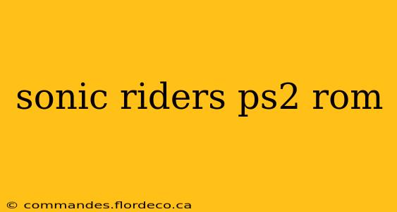 sonic riders ps2 rom