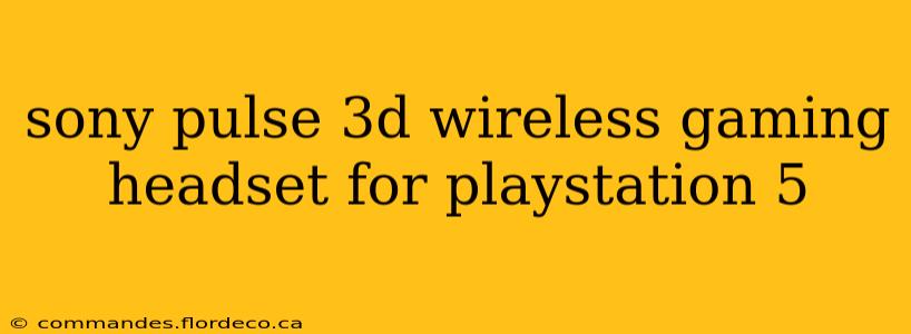 sony pulse 3d wireless gaming headset for playstation 5