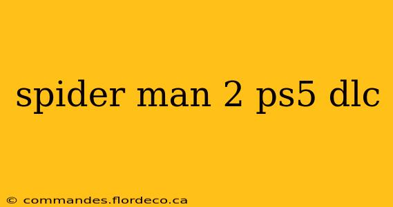 spider man 2 ps5 dlc