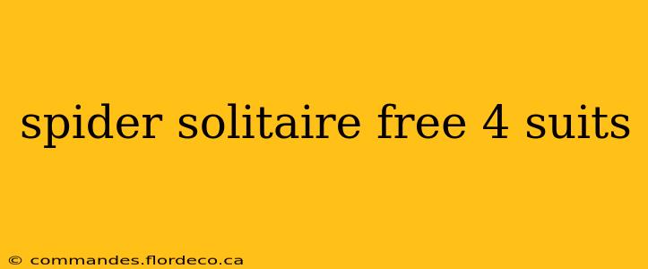spider solitaire free 4 suits