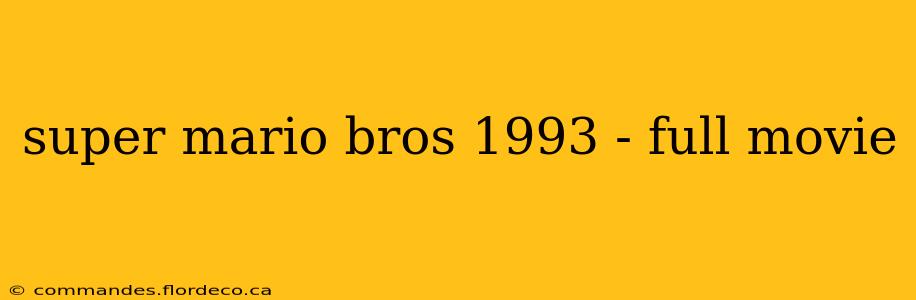 super mario bros 1993 - full movie