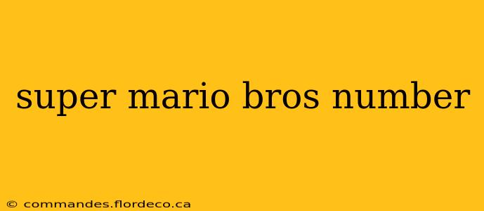 super mario bros number