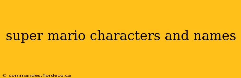 super mario characters and names