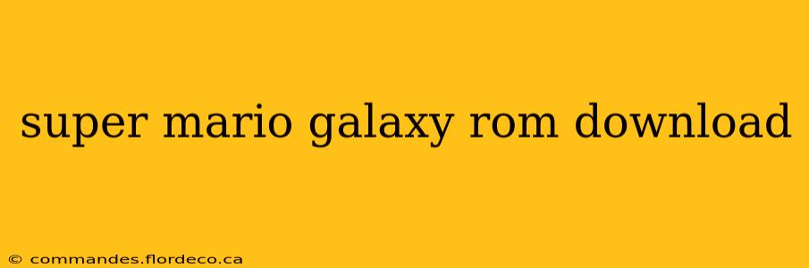 super mario galaxy rom download