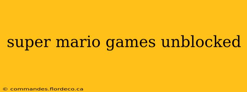 super mario games unblocked