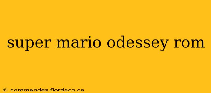 super mario odessey rom