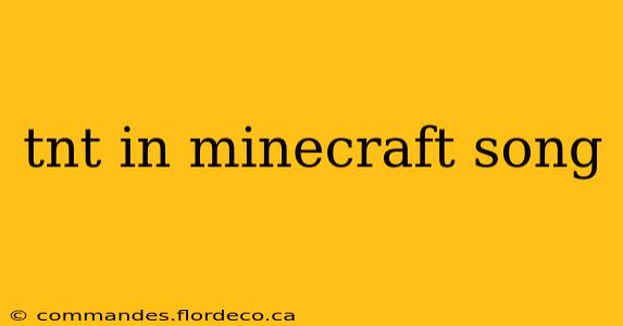 tnt in minecraft song