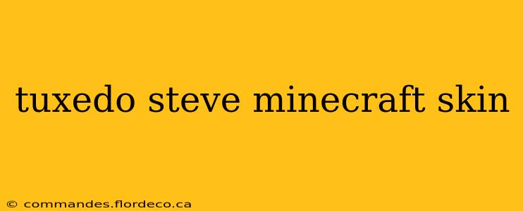 tuxedo steve minecraft skin