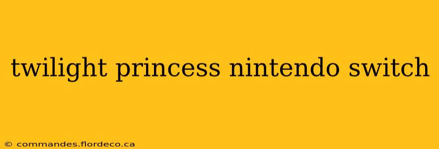 twilight princess nintendo switch