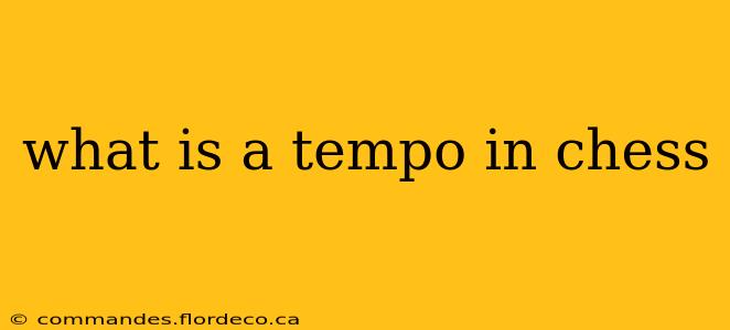 what is a tempo in chess