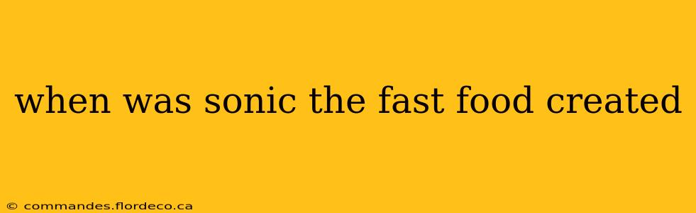 when was sonic the fast food created