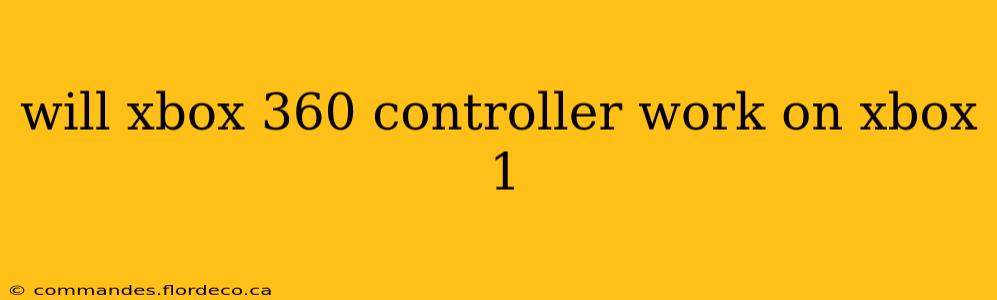 will xbox 360 controller work on xbox 1