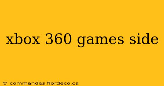 xbox 360 games side