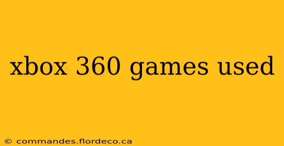 xbox 360 games used
