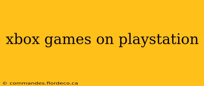 xbox games on playstation
