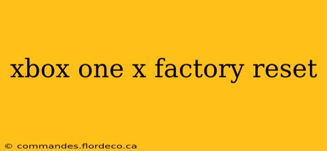 xbox one x factory reset